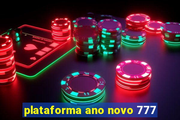 plataforma ano novo 777